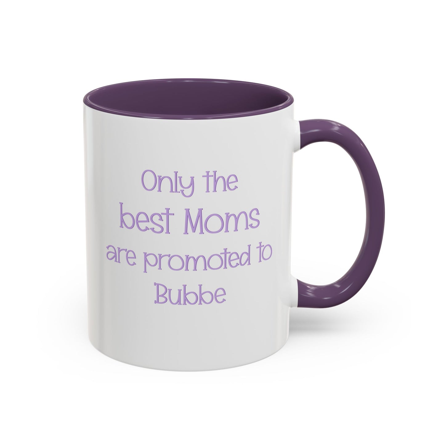 Only the best Moms are promoted to Bubbe