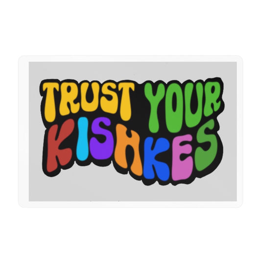 Trust Your Kishkes Vinyl Sticker