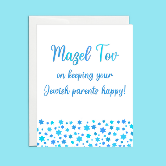Mazel Tov on keeping your Jewish parents happy