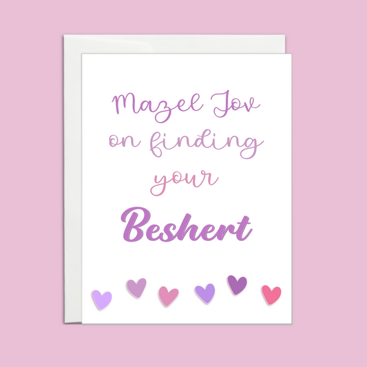 Mazel Tov on finding your Beshert