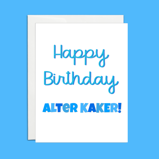Happy Birthday Alter Kaker